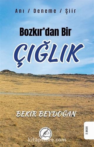 Bozkır'dan Bir Çığlık