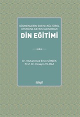 Göçmenlerin Sosyo-Kültürel Uyumuna Katkısı Açısından Din Eğitimi