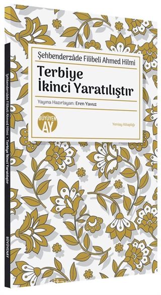 Terbiye İkinci Yaratılıştır