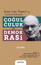 Jean-Luc nancy'nin Siyaset Felsefesinde Çoğulculuk ve Demokrasi