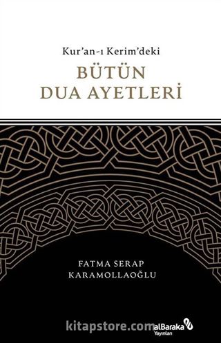 Kur'an-ı Kerim'deki Bütün Dua Ayetleri