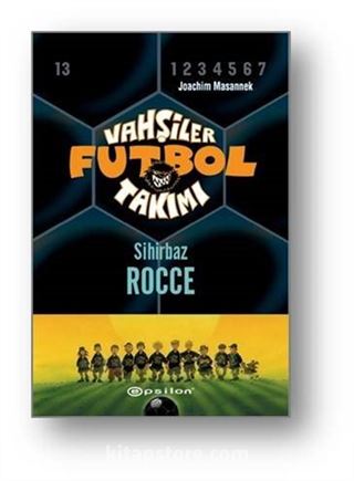 Vahşiler Futbol Takımı 12: Sihirbaz Rocce