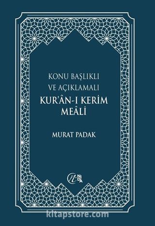 Konu Başlıklı ve Açıklamalı Kur'an-ı Kerim Meali (Büyük Boy)