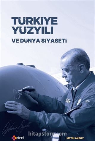 Türkiye Yüzyılı ve Dünya Siyaseti