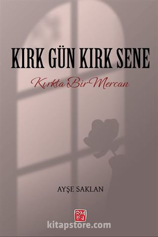 Kırk Gün Kırk Sene