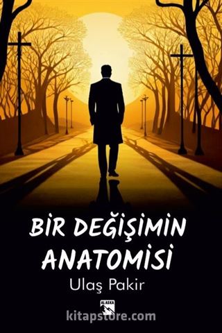 Bir Değişimin Anatomisi