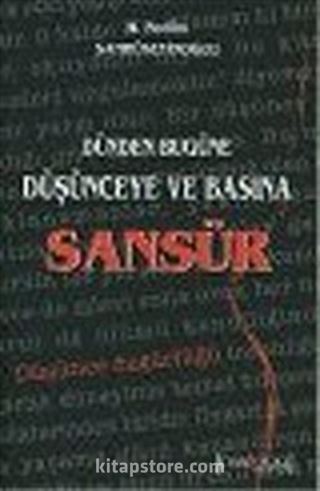 Dünden Bugüne Düşünce ve Basına Sansür