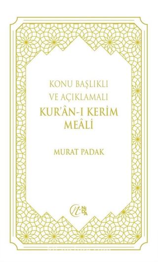 Konu Başlıklı ve Açıklamalı Kur'an-ı Kerim Meali (Beyaz)