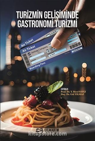 Turizmin Gelişiminde Gastronomi Turizmi