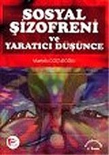 Sosyal Şizofreni ve Yaratıcı Düşünce