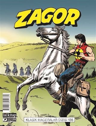 Zagor Klasik Maceralar Cilt 135 / Kovboylar-Celladı Durdurun-Vahşi Topraklar-Akbabalar Tepesi