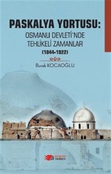 Paskalya Yortusu :Osmanlı Devleti'nde Tehlikeli Zamanlar