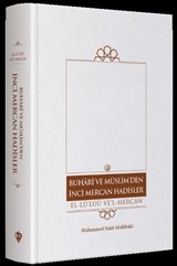 Buhari Ve Müslim'den İnci Mercan Hadisler El Lü'lüü Vel Mercan Fi Ma İttefeka Aleyhi'ş- Şeyhan Türkçe Metin (Tek Cilt)