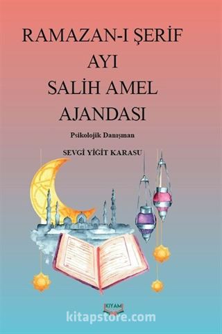 Ramazan-ı Şerif Ayı Salih Amel Ajandası