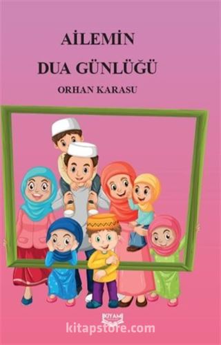 Ailemin Dua Günlüğü