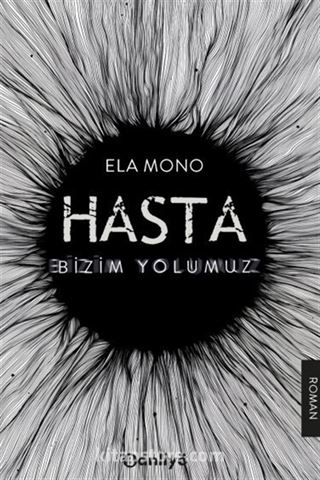 Hasta: Bizim Yolumuz