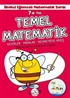 7+ Yaş İlkokul Eğlenceli Matematik Serisi - Temel Matematik