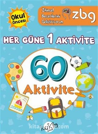 ZBG Her Güne 1 Aktivite-60 Aktivite / Zihinsel Becerilerimi Geliştiriyorum