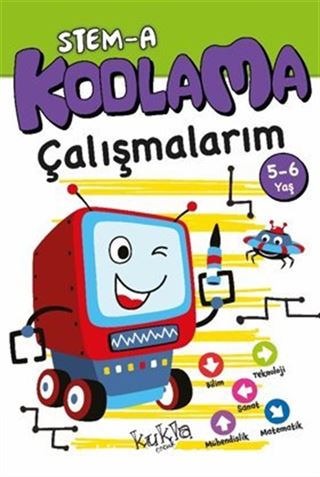 STEM-A 5-6 Yaş Kodlama Çalışmalarım