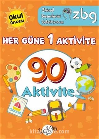 ZBG Her Güne 1 Aktivite-90 Aktivite / Zihinsel Becerilerimi Geliştiriyorum