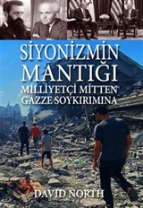 Siyonizmin Mantığı: Milliyetçi Mitten Gazze Soykırımına