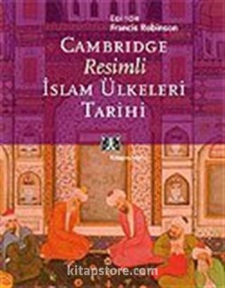 Cambridge Resimli İslam Ülkeleri Tarihi