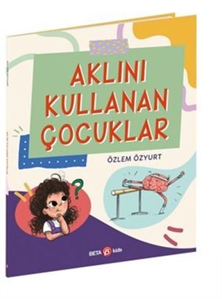 Aklını Kullanan Çocuklar