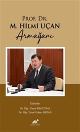 Prof. Dr. M. Hilmi Uçan Armağanı