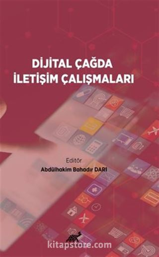 Dijital Çağda İletişim Çalışmaları