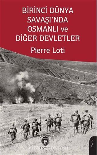 Birinci Dünya Savaşı'nda Osmanlı ve Diğer Devletler