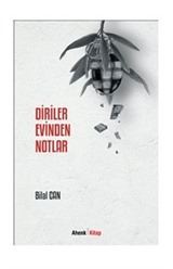 Diriler Evinden Notlar