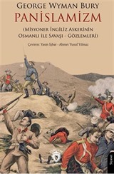 Panislamizm (Misyoner İngiliz Askerinin Osmanlı İle Savaşı - Gözlemleri)