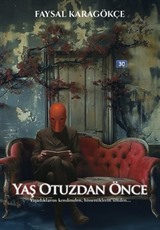 Yaş Otuzdan Önce