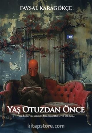 Yaş Otuzdan Önce