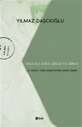 Dalgalı Suda Gölge ve Suret