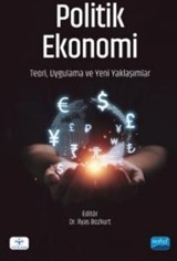 Politik Ekonomi - Teori, Uygulama ve Yeni Yaklaşımlar