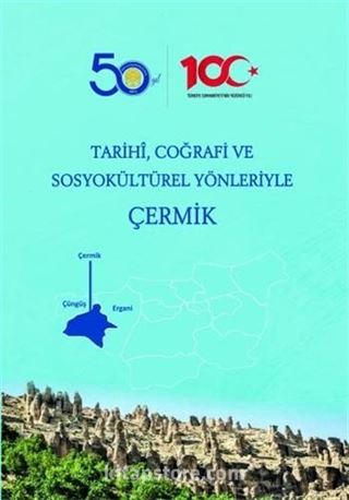 Tarihi, Coğrafi ve Sosyokültürel Yönleriyle Çermik