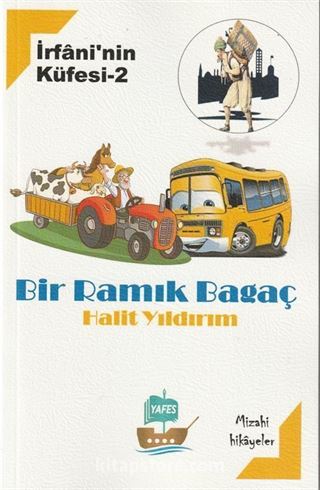 İrfani'nin Küfesi 2 / Bir Ramık Bagaç