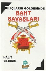 Kılıçların Gölgesinde Baht Savaşları