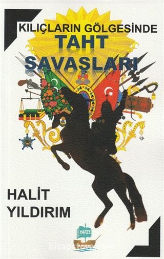 Kılıçların Gölgesinde Taht Savaşları