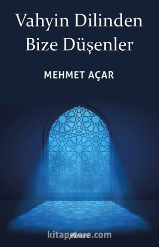 Vahyin Dilinden Bize Düşenler