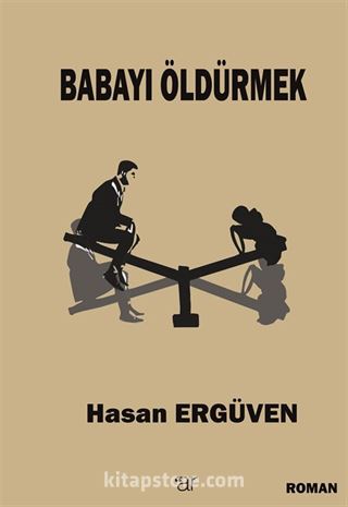 Babayı Öldürmek