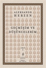 Geçmişim ve Düşüncelerim (Cilt 1)