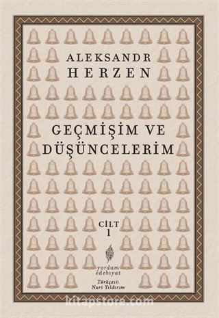 Geçmişim ve Düşüncelerim (Cilt 1)