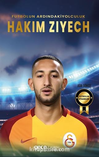 Futbolun Ardındaki Yolculuk Hakim Ziyech