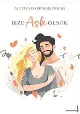 Bize Aşk Olsun