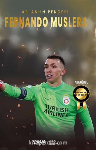 Aslan'ın Pençesi Fernando Muslera