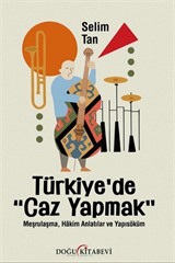 Türkiye'de 'Caz Yapmak'