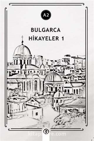 Bulgarca Hikayeler 1 (A2)