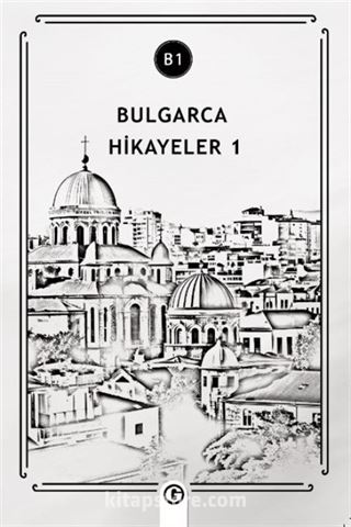 Bulgarca Hikayeler 1 (B1)